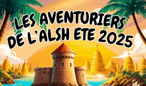 Programme ALSH – Vacances d’été 2025