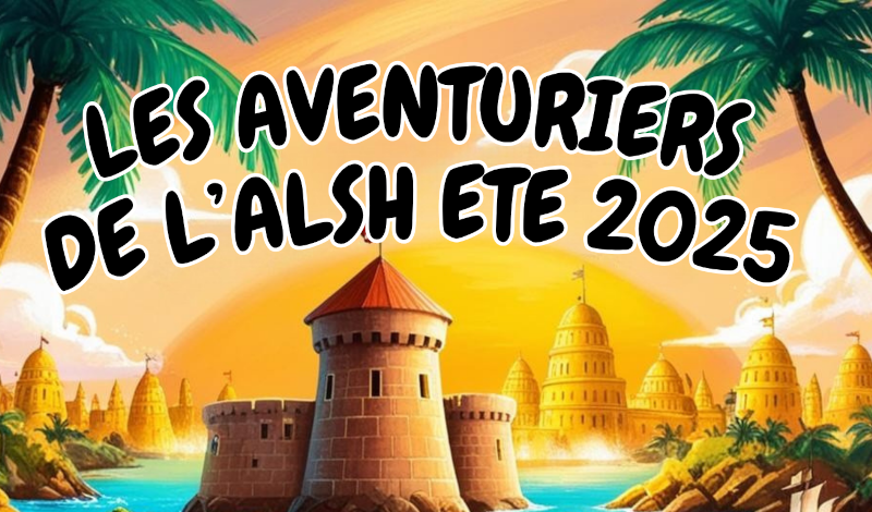 Programme ALSH – Vacances d’été 2025