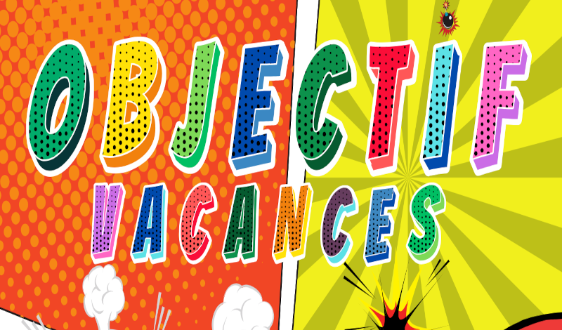 Objectif vacances – Programme vacances d’été 2025