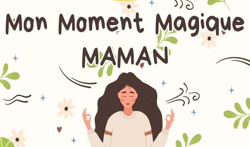 ALSH – Mon Moment Magique MAMAN le 10 octobre